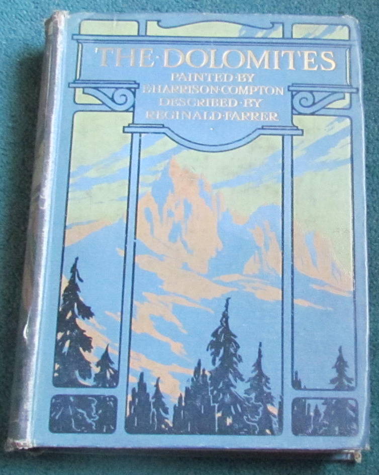 The Dolomites : Reginald Farrer