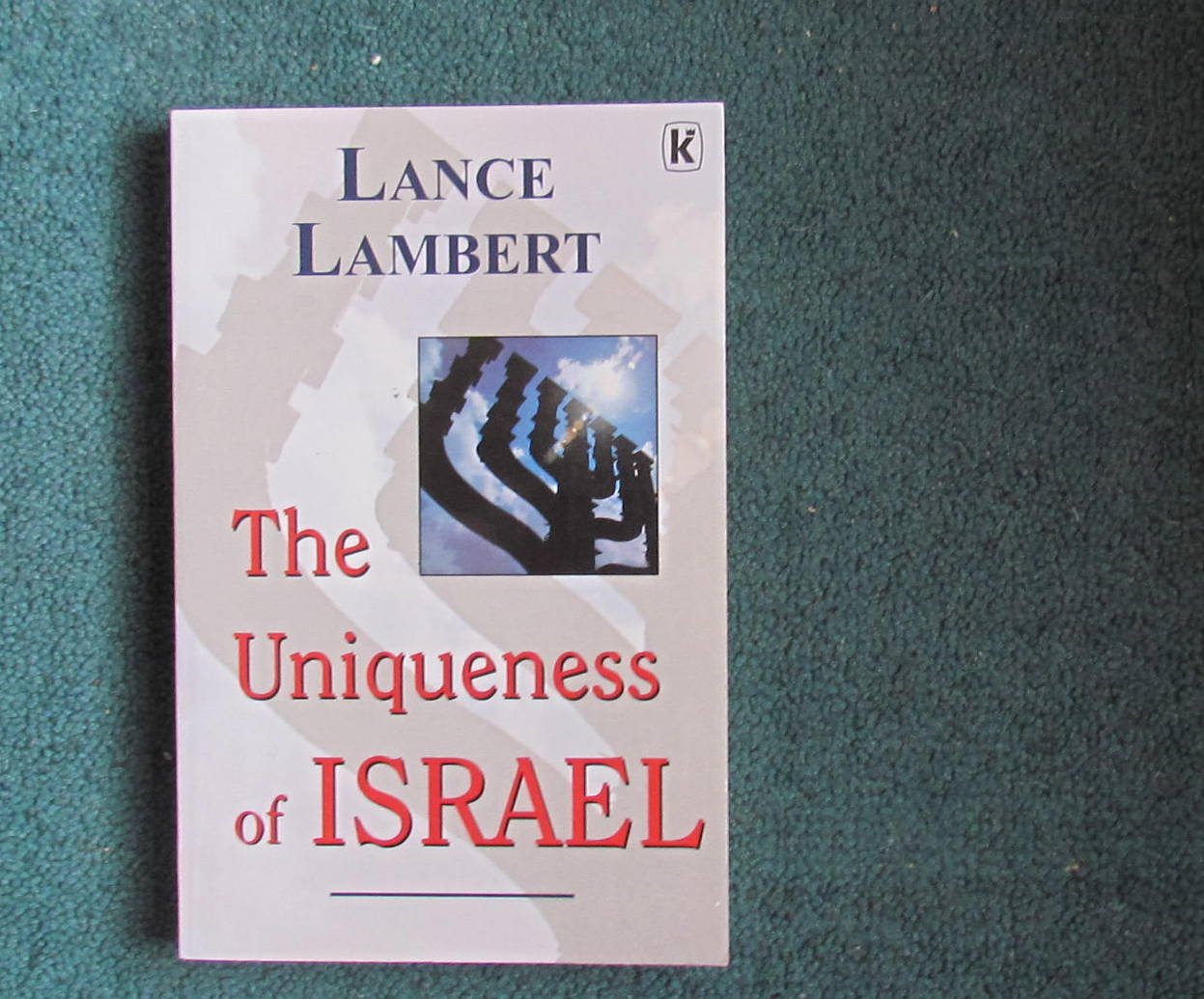 THE UNIQUENESS OF ISRAEL : LANCE LAMBERT